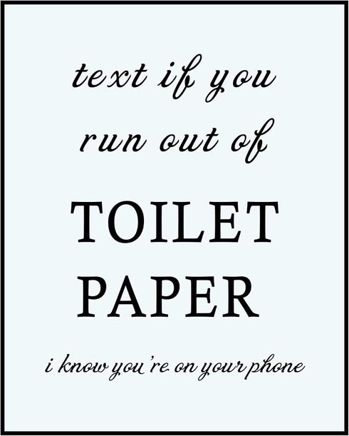 Posterizer 1 pcs-Text If You Run Out Of Toilet Paper-Comedy Art- Gift for Couples boyfriend girlfriend Husband Wife- Bathroom, restroom Decor- unf...